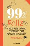 99% FELIZ | 9788415594369 | LUCAS, DORIAN | Llibreria Drac - Llibreria d'Olot | Comprar llibres en català i castellà online