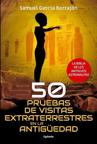 50 PRUEBAS DE VISITAS EXTRATERRESTRES EN LA ANTIGÜEDAD | 9788494832147 | GARCÍA, SAMUEL | Llibreria Drac - Llibreria d'Olot | Comprar llibres en català i castellà online