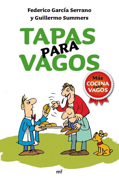TAPAS PARA VAGOS | 9788427036369 | GARCIA SERRANO, FEDERICO / SUMMERS, GUILLERMO | Llibreria Drac - Llibreria d'Olot | Comprar llibres en català i castellà online