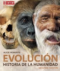EVOLUCION HISTORIA DE LA HUMANIDAD | 9788446046370 | ROBERTS, ALICE | Llibreria Drac - Llibreria d'Olot | Comprar llibres en català i castellà online