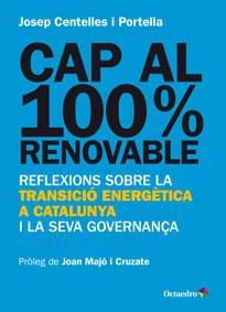 CAP AL 100% RENOVABLE | 9788499217482 | CENTELLES, JOSEP | Llibreria Drac - Llibreria d'Olot | Comprar llibres en català i castellà online