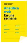 ANALITICA WEB EN UNA SEMANA | 9788498752090 | MUÑOZ, GEMMA; ELOSEGUI, TRISTAN | Llibreria Drac - Llibreria d'Olot | Comprar llibres en català i castellà online