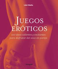 JUEGOS EROTICOS | 9788498675696 | VIDAÑA, LOLA | Llibreria Drac - Llibreria d'Olot | Comprar llibres en català i castellà online