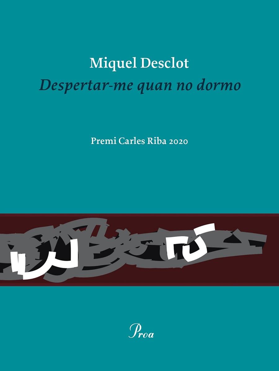 DESPERTAR-ME QUAN NO DORMO | 9788475888736 | DESCLOT, MIQUEL | Llibreria Drac - Llibreria d'Olot | Comprar llibres en català i castellà online