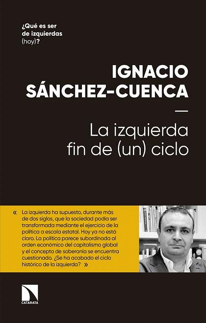 IZQUIERDA FIN DE (UN) CICLO | 9788490978412 | SÁNCHEZ, IGNACIO | Llibreria Drac - Librería de Olot | Comprar libros en catalán y castellano online