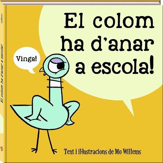 COLOM HA D'ANAR A ESCOLA, EL | 9788417497989 | WILLEMS, MO | Llibreria Drac - Llibreria d'Olot | Comprar llibres en català i castellà online