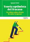 TEORIA OPTIMISTA DEL FRACASO | 9788412053746 | GIRO, IGNASI | Llibreria Drac - Librería de Olot | Comprar libros en catalán y castellano online