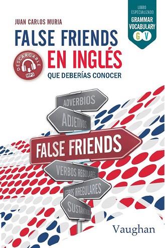 FALSE FRIENDS EN INGLÉS QUE DEBERÍAS CONOCER | 9788416667765 | MURIA, JUAN CARLOS | Llibreria Drac - Llibreria d'Olot | Comprar llibres en català i castellà online