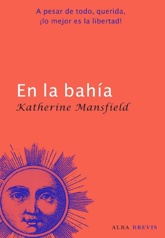 EN LA BAHIA | 9788484286028 | MANSFIELD, KATHERINE | Llibreria Drac - Llibreria d'Olot | Comprar llibres en català i castellà online