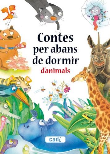 CONTES PER ABANS DE DORMIR D'ANIMALS | 9788447440412 | V.V.A.A. | Llibreria Drac - Llibreria d'Olot | Comprar llibres en català i castellà online