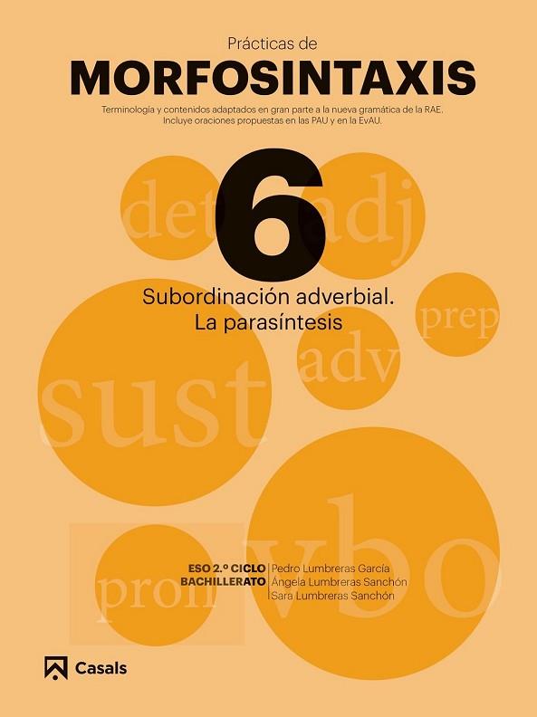 PRACTICA DE MOFOSINTAXIS 6. SUBORDINACION ADVERBIAL. LA PARASINTESIS | 9788421866078 | AA.DD. | Llibreria Drac - Llibreria d'Olot | Comprar llibres en català i castellà online