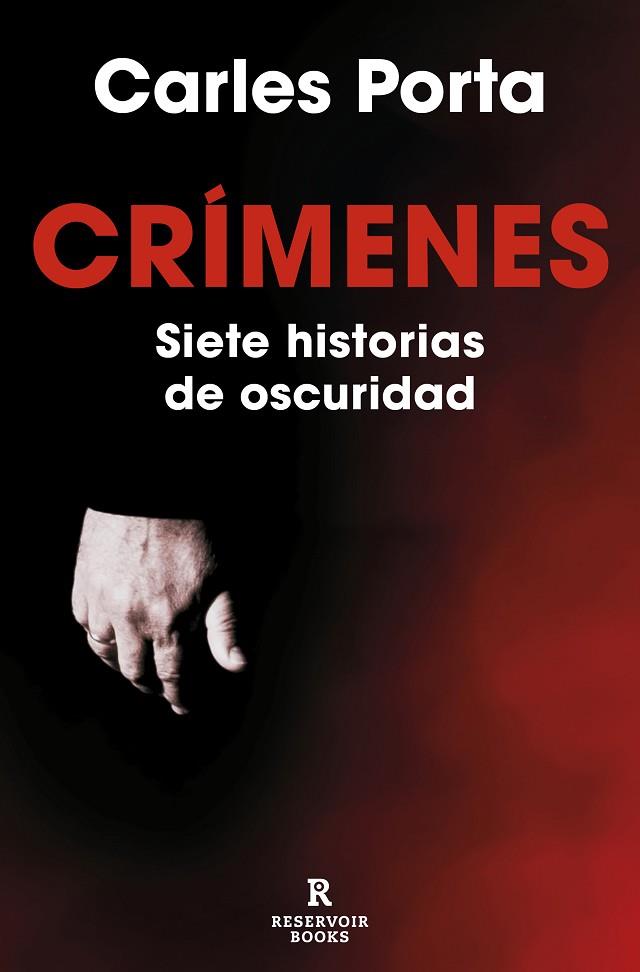 CRÍMENES. SIETE HISTORIAS DE OSCURIDAD (CRÍMENES 1) | 9788419437617 | PORTA, CARLES | Llibreria Drac - Llibreria d'Olot | Comprar llibres en català i castellà online