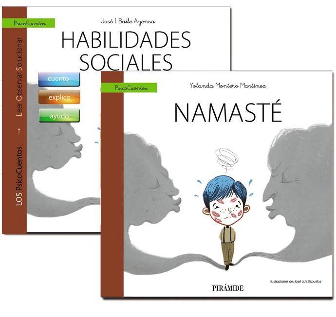 HABILIDADES SOCIALES + CUENTO: NAMASTÉ (PSICOCUENTOS) | 9788436847413 | BAILE, JOSÉ  I.; MONTERO, YOLANDA | Llibreria Drac - Llibreria d'Olot | Comprar llibres en català i castellà online