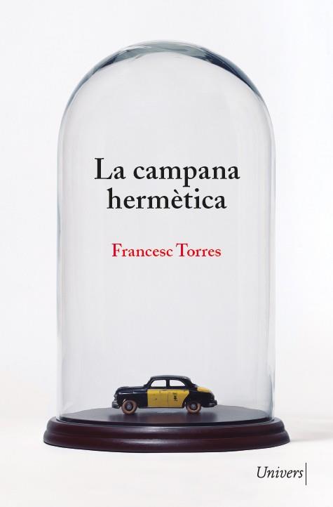 CAMPANA HERMÈTICA, LA | 9788418887222 | TORRES, FRANCESC | Llibreria Drac - Llibreria d'Olot | Comprar llibres en català i castellà online
