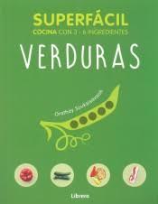 VERDURAS (SUPERFÁCIL COCINA CON 3 - 6 INGREDIENTES) | 9789463590563 | SOUKSISAVANH, ORATHAY | Llibreria Drac - Llibreria d'Olot | Comprar llibres en català i castellà online