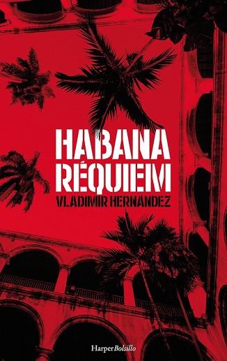HABANA RÉQUIEM | 9788417216061 | HERNÁNDEZ, VLADIMIR | Llibreria Drac - Llibreria d'Olot | Comprar llibres en català i castellà online