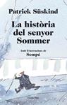 HISTORIA DEL SENYOR SOMMER, LA | 9788499323657 | SÜSKIND, PATRICK | Llibreria Drac - Librería de Olot | Comprar libros en catalán y castellano online