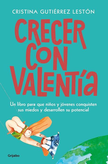 CRECER CON VALENTÍA | 9788425358333 | GUTIÉRREZ, CRISTINA | Llibreria Drac - Librería de Olot | Comprar libros en catalán y castellano online