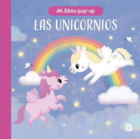 UNICORNIOS, LOS (MI LIBRO POP-UP) | 9789403233888 | BALLON | Llibreria Drac - Llibreria d'Olot | Comprar llibres en català i castellà online