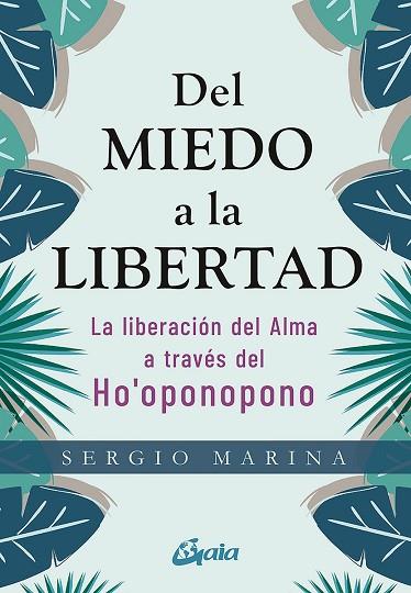 DEL MIEDO A LA LIBERTAD | 9788484458913 | MARINA, SERGIO | Llibreria Drac - Llibreria d'Olot | Comprar llibres en català i castellà online