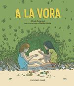 A LA VORA | 9788412592986 | SODERGUIT, ALFREDO | Llibreria Drac - Llibreria d'Olot | Comprar llibres en català i castellà online