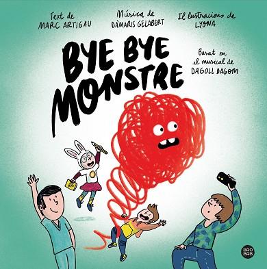 BYE BYE, MONSTRE | 9788413890548 | DAGOLL DAGOM, S. A. | Llibreria Drac - Llibreria d'Olot | Comprar llibres en català i castellà online