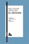 CRITICON, EL | 9788467037920 | GRACIAN, BALTASAR | Llibreria Drac - Llibreria d'Olot | Comprar llibres en català i castellà online