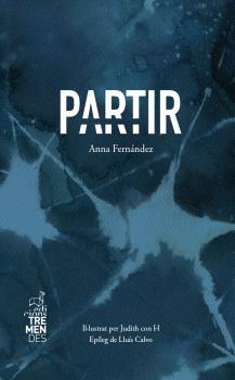 PARTIR | 9788412286458 | FERNÀNDEZ, ANNA | Llibreria Drac - Llibreria d'Olot | Comprar llibres en català i castellà online