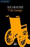T DE TRAMPA | 9788429761023 | GRAFTON, SUE | Llibreria Drac - Llibreria d'Olot | Comprar llibres en català i castellà online
