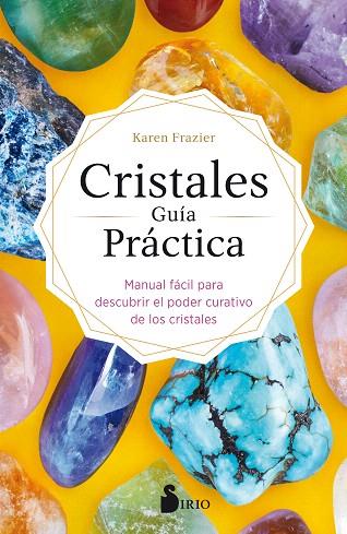 CRISTALES GUÍA PRÁCTICA | 9788418000430 | FRAZIER, KAREN | Llibreria Drac - Llibreria d'Olot | Comprar llibres en català i castellà online