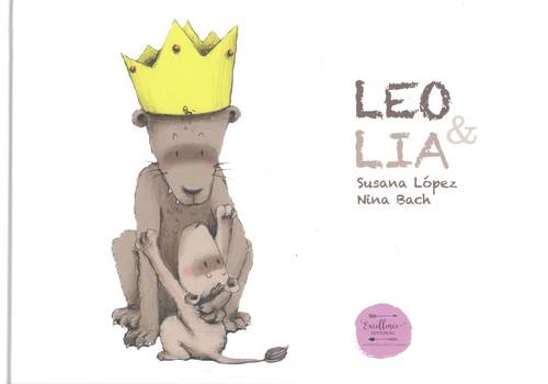 LEO & LIA | 9788494961847 | LÓPEZ, SUSANA; BACH, NINA | Llibreria Drac - Llibreria d'Olot | Comprar llibres en català i castellà online