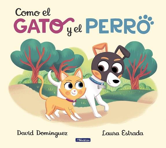 COMO EL GATO Y EL PERRO | 9788448857660 | DOMÍNGUEZ, DAVID; ESTRADA, LAURA | Llibreria Drac - Llibreria d'Olot | Comprar llibres en català i castellà online