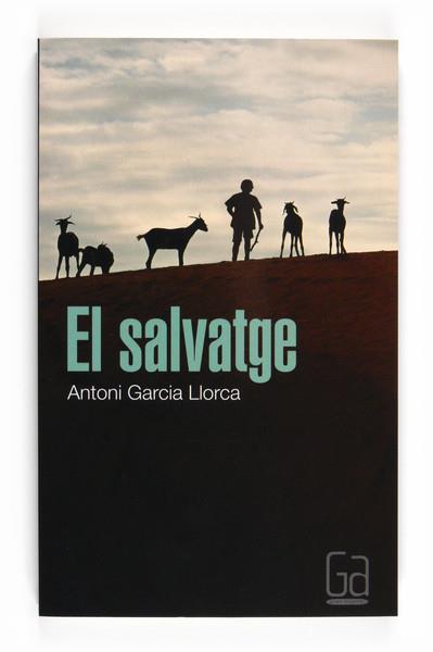 SALVATGE, EL | 9788466125260 | GARCIA, ANTONI | Llibreria Drac - Llibreria d'Olot | Comprar llibres en català i castellà online