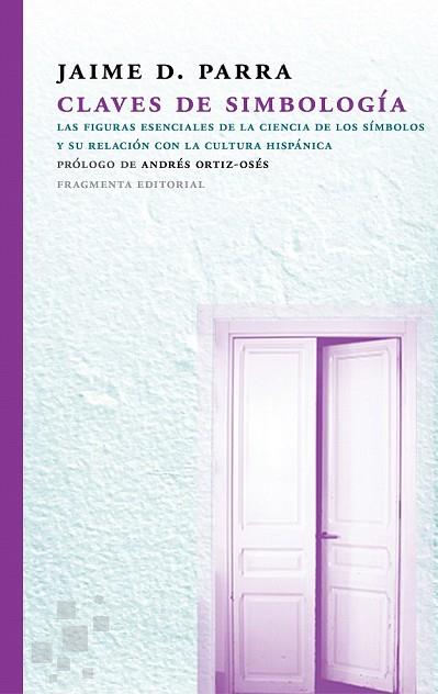 CLAVES DE SIMBOLOGÍA | 9788415518853 | PARRA, JAIME DANIEL | Llibreria Drac - Llibreria d'Olot | Comprar llibres en català i castellà online