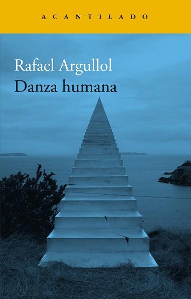 DANZA HUMANA | 9788419036520 | ARGULLOL, RAFAEL | Llibreria Drac - Llibreria d'Olot | Comprar llibres en català i castellà online