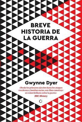 BREVE HISTORIA DE LA GUERRA | 9788412407662 | DYER, GWYNNE | Llibreria Drac - Llibreria d'Olot | Comprar llibres en català i castellà online