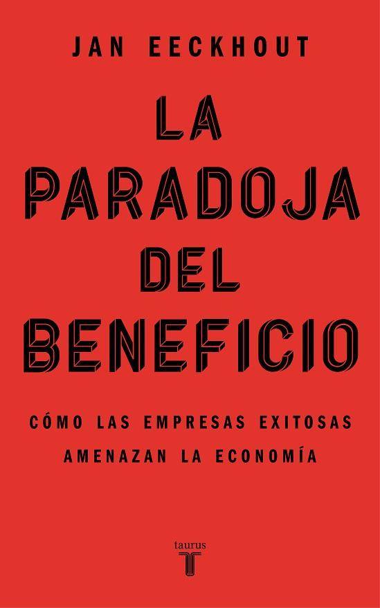 PARADOJA DEL BENEFICIO, LA | 9788430625321 | EECKHOUT, JAN | Llibreria Drac - Llibreria d'Olot | Comprar llibres en català i castellà online