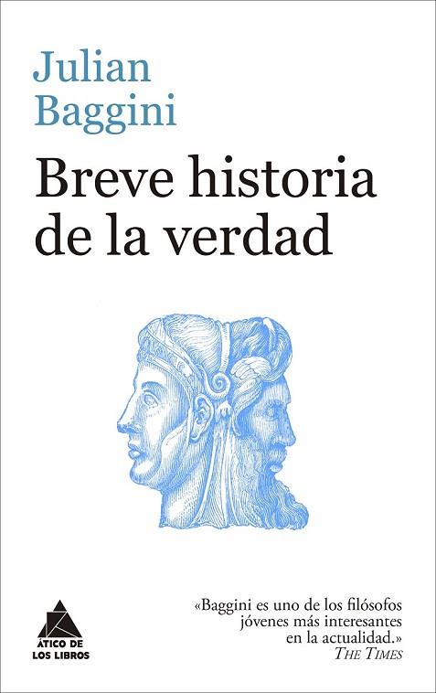 BREVE HISTORIA DE LA VERDAD | 9788416222759 | BAGGINI, JULIAN | Llibreria Drac - Librería de Olot | Comprar libros en catalán y castellano online
