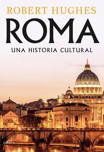 ROMA | 9788491994435 | HUGHES, ROBERT | Llibreria Drac - Llibreria d'Olot | Comprar llibres en català i castellà online