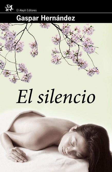 SILENCIO, EL | 9788476698747 | HERNANDEZ, GASPAR | Llibreria Drac - Librería de Olot | Comprar libros en catalán y castellano online