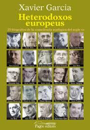HETERODOXOS EUROPEUS | 9788499755588 | GARCIA, XAVIER | Llibreria Drac - Llibreria d'Olot | Comprar llibres en català i castellà online