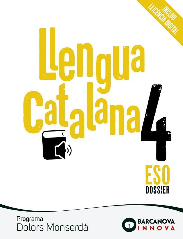 LLENGUA CATALANA 4 ESO. PROJECTE DOLORS MONSERDÀ | 9788448951597 | ROSELL, JOSEP/HOMS, LLUÍS/RICO, AGUSTINA | Llibreria Drac - Llibreria d'Olot | Comprar llibres en català i castellà online