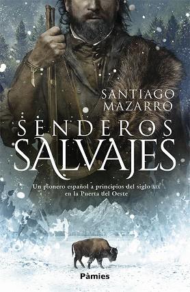 SENDEROS SALVAJES | 9788417683832 | MAZARRO, SANTIAGO | Llibreria Drac - Llibreria d'Olot | Comprar llibres en català i castellà online