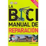BICI MANUAL DE REPARACION, LA | 9788428216241 | SIDWELLS, CHRIS | Llibreria Drac - Llibreria d'Olot | Comprar llibres en català i castellà online