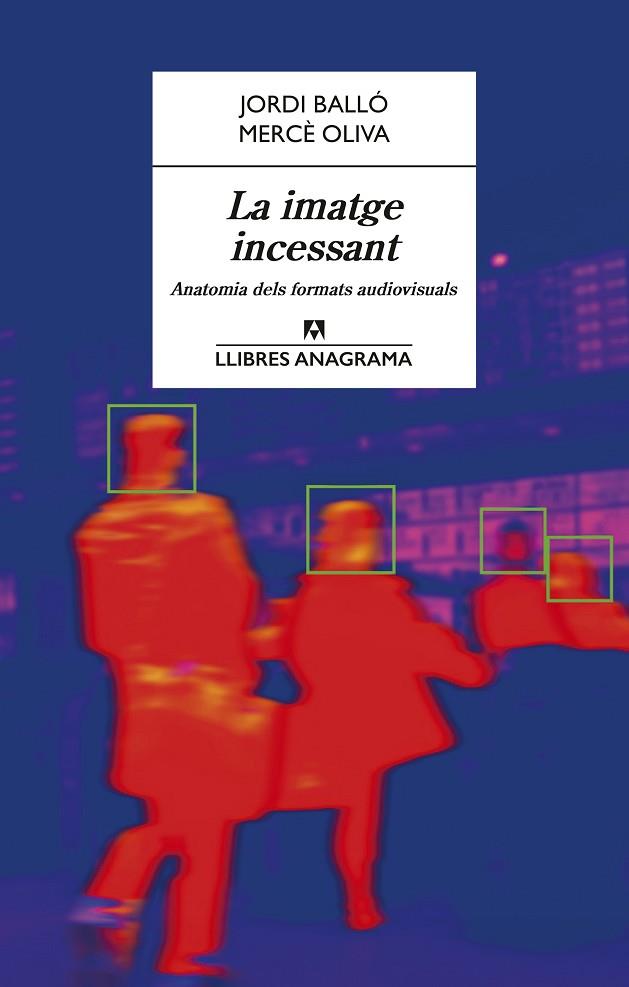 IMATGE INCESSANT, LA | 9788433923189 | BALLÓ, JORDI | Llibreria Drac - Librería de Olot | Comprar libros en catalán y castellano online