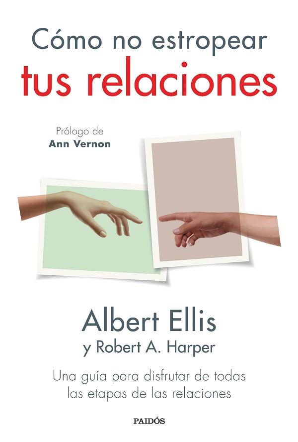 CÓMO NO ESTROPEAR TUS RELACIONES | 9788449339462 | ELLIS, ALBERT | Llibreria Drac - Llibreria d'Olot | Comprar llibres en català i castellà online
