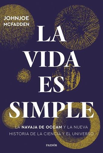 VIDA ES SIMPLE, LA | 9788449339769 | MCFADDEN, JOHNJOE | Llibreria Drac - Llibreria d'Olot | Comprar llibres en català i castellà online