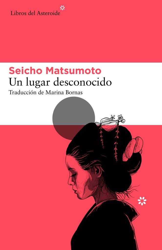 LUGAR DESCONOCIDO, UN | 9788417977832 | MATSUMOTO, SEICHO | Llibreria Drac - Llibreria d'Olot | Comprar llibres en català i castellà online
