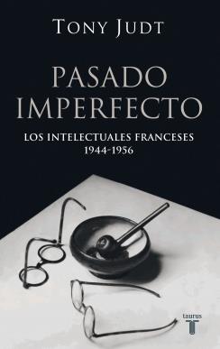 PASADO IMPERFECTO | 9788430606207 | JUDT, TONY | Llibreria Drac - Llibreria d'Olot | Comprar llibres en català i castellà online
