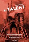 TALENT, EL | 9788499329765 | GUIX, GERARD | Llibreria Drac - Llibreria d'Olot | Comprar llibres en català i castellà online